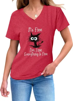 Women's I'm Fine Everything is Fine T Shirts Funny Sayings Casual V-Neck T Shirt Cute Cat Graphic Tee Sarcastic Shirts